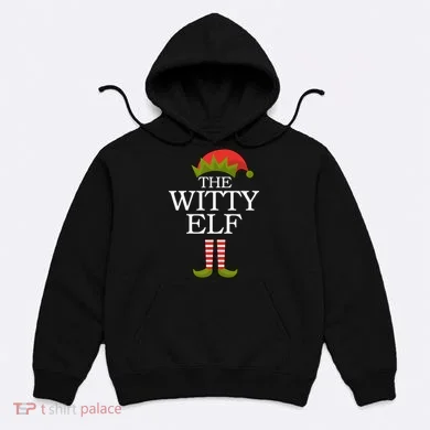 The Witty Elf Matching Christmas Hoodie