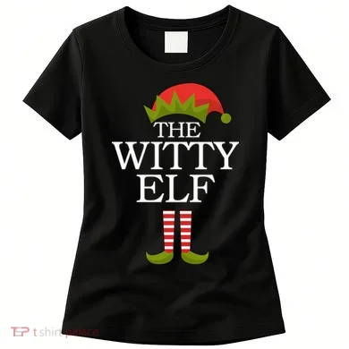 The Witty Elf Matching Christmas Women's T-Shirt