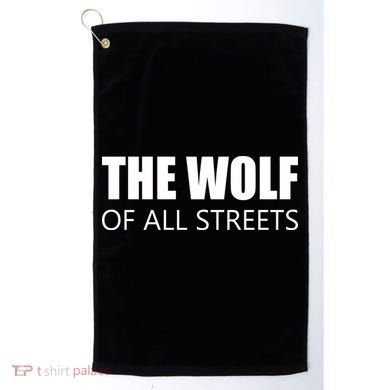 The Wolf of All Streets Golf Towel