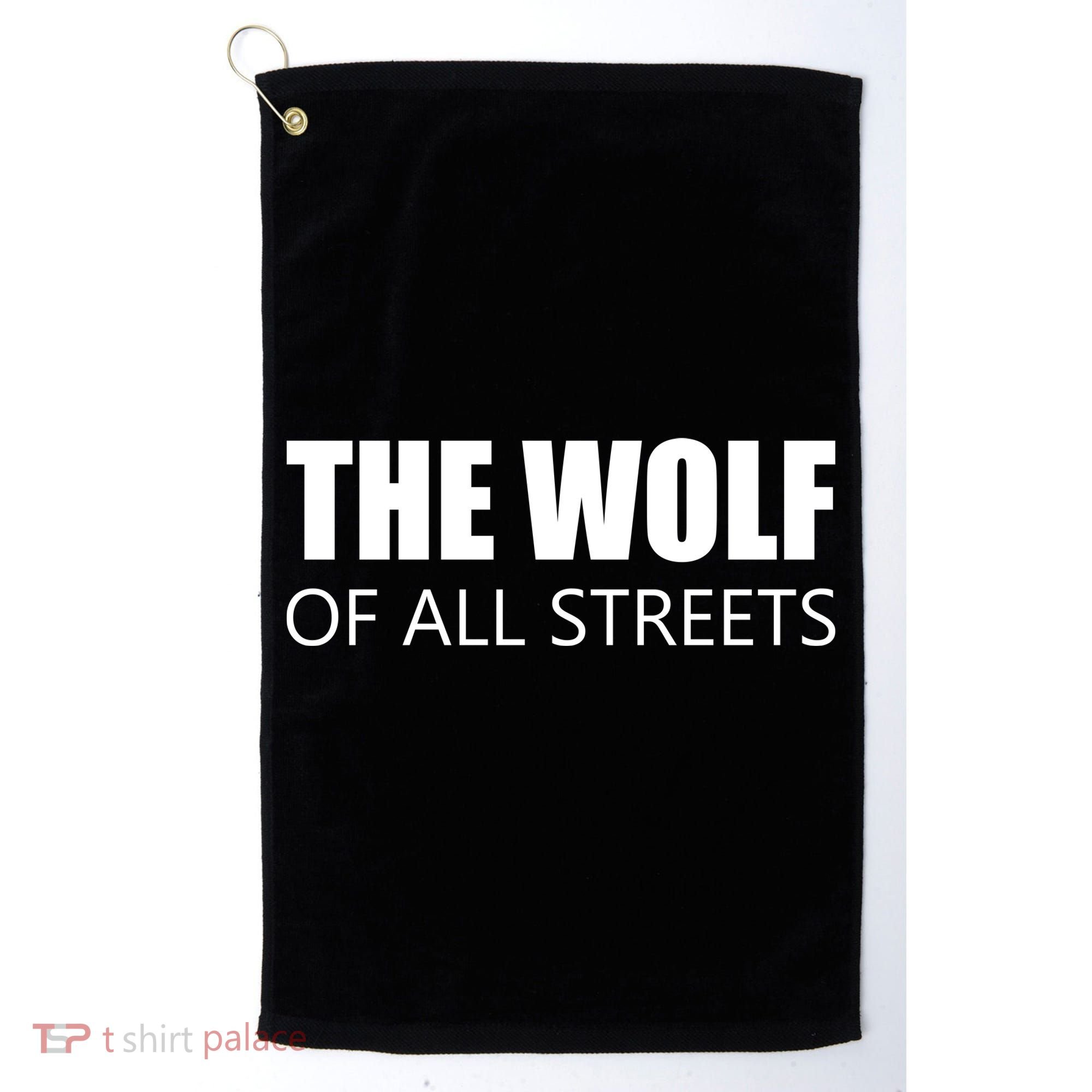 The Wolf of All Streets Golf Towel