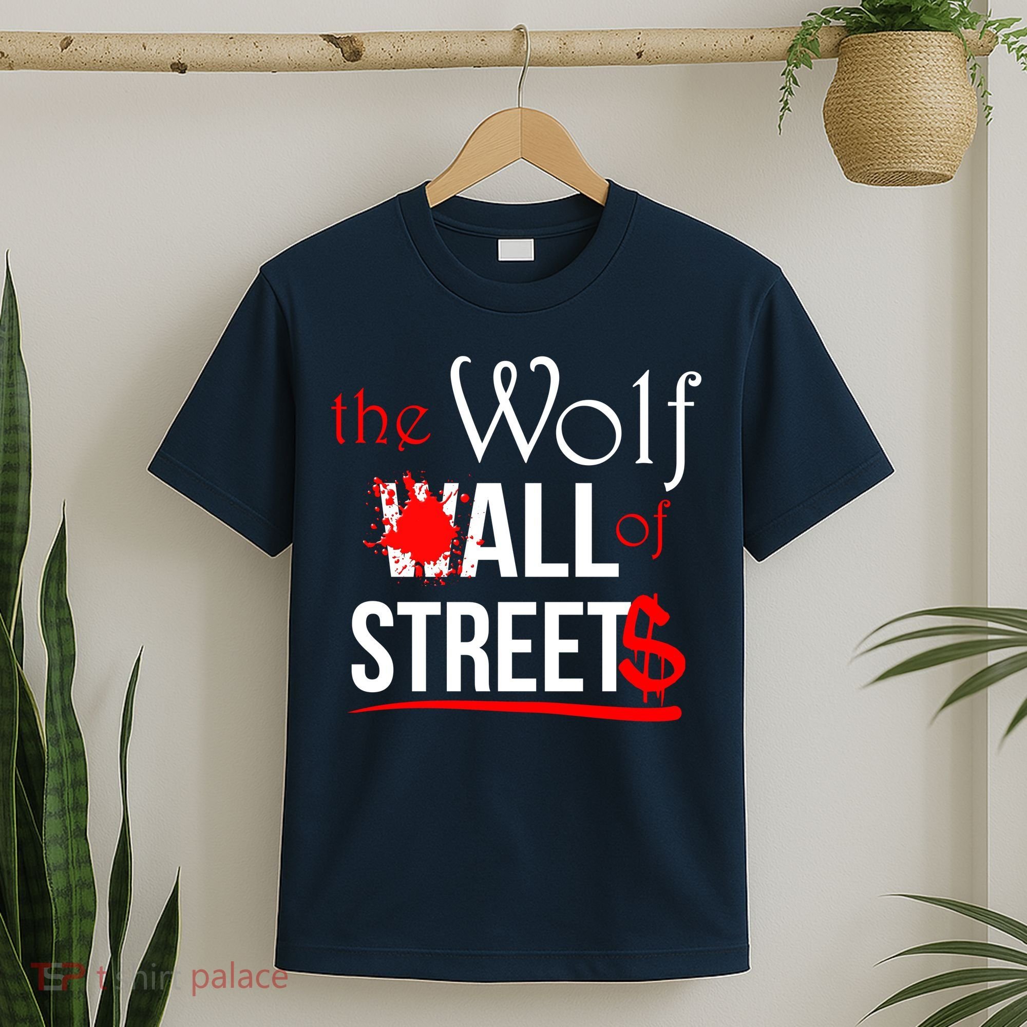 The Wolf of All Streets Wall Street T-Shirt