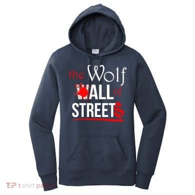 The Wolf of All Streets Wall Street Women's Hoodie