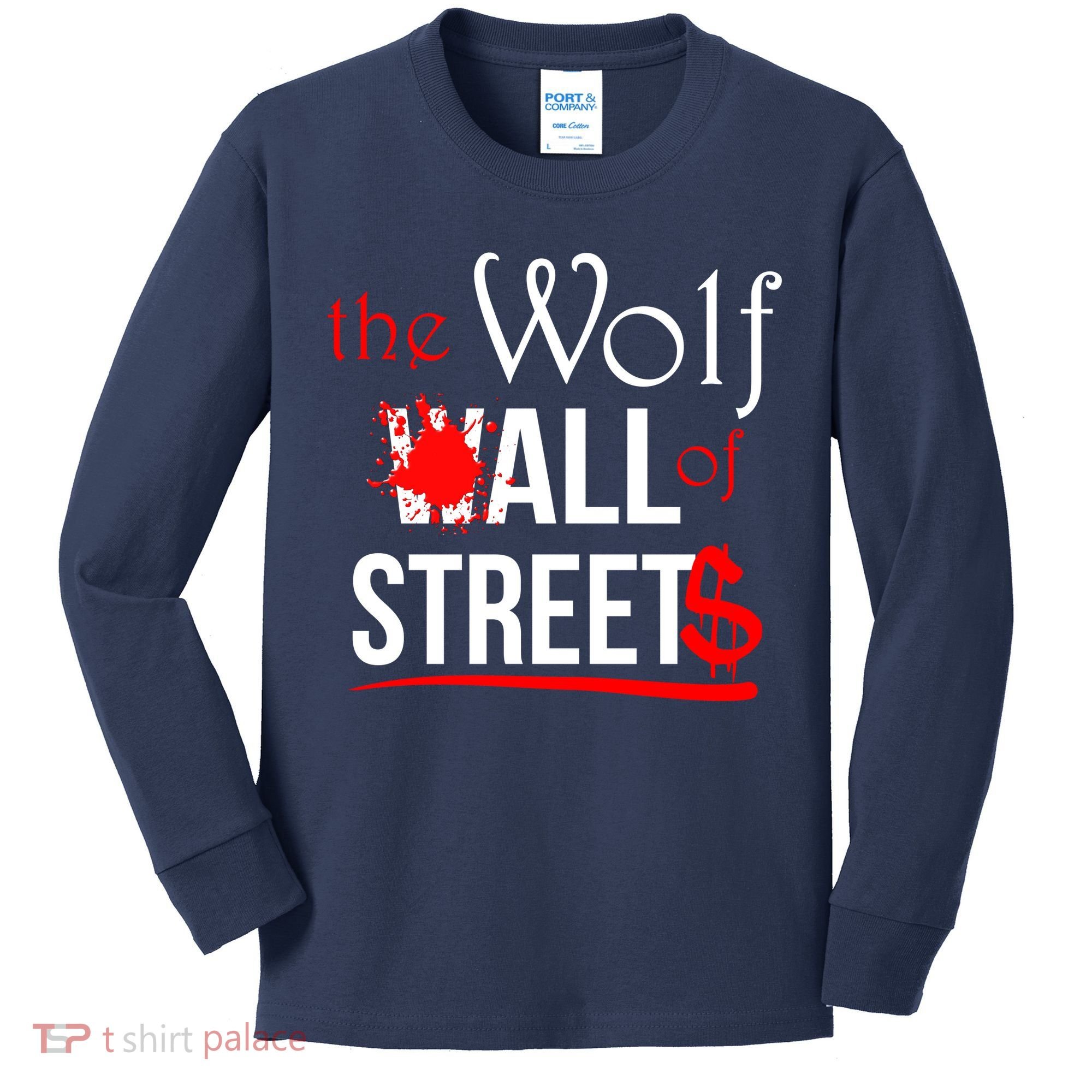 The Wolf of All Streets Wall Street Kids Long Sleeve Shirt