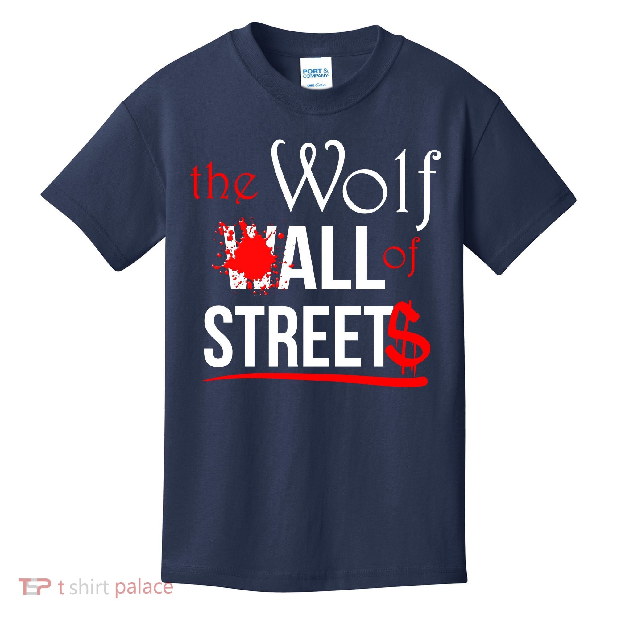 The Wolf of All Streets Wall Street Kids T-Shirt