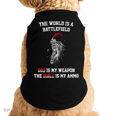 The World Is a Battlefield God is my Weapon Doggie Tank