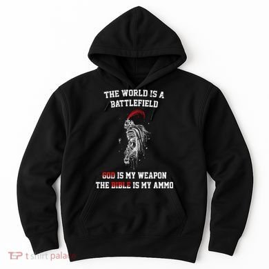 The World Is a Battlefield God is my Weapon Hoodie