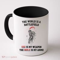 The World Is a Battlefield God is my Weapon Coffee Mug thumb 0