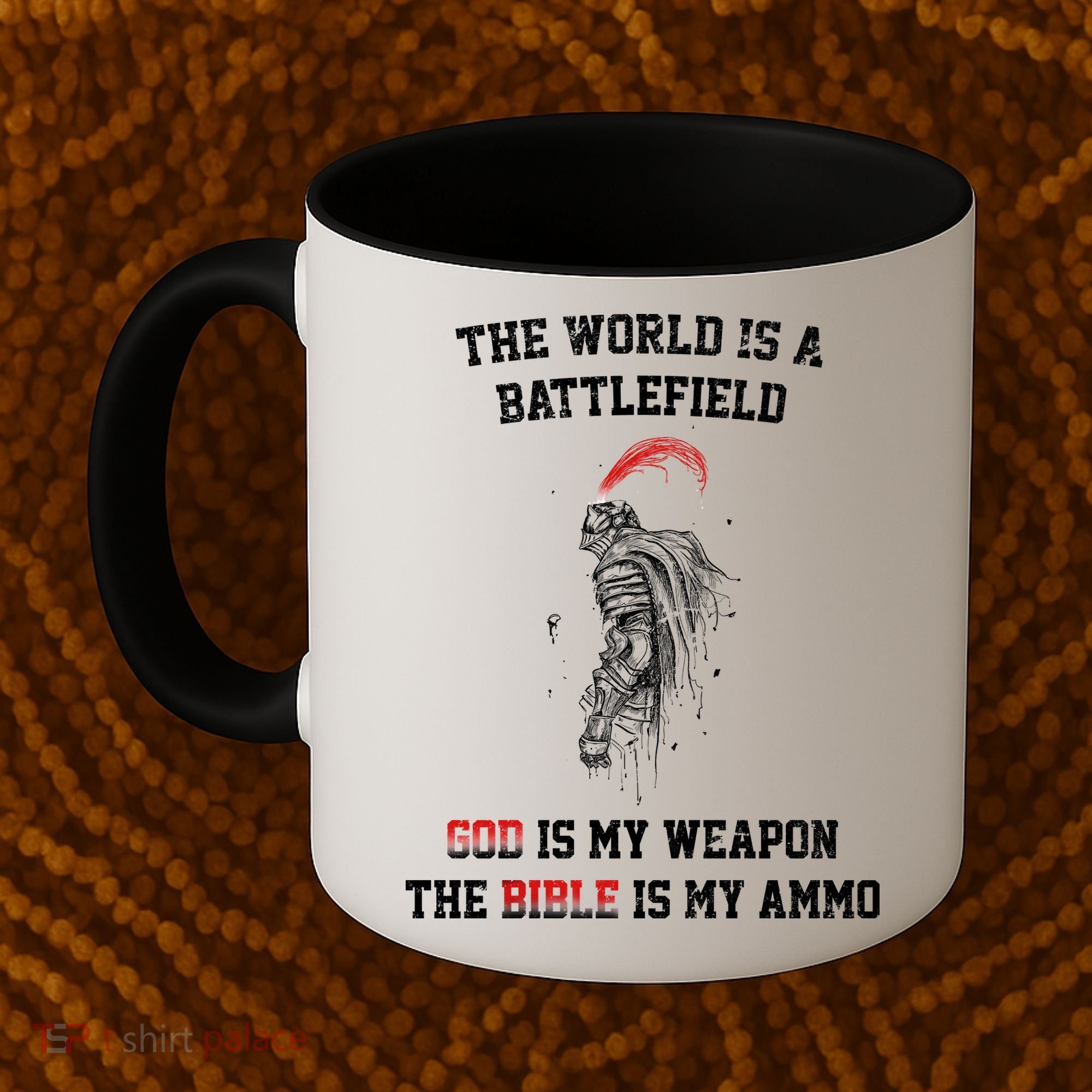 The World Is a Battlefield God is my Weapon Coffee Mug
