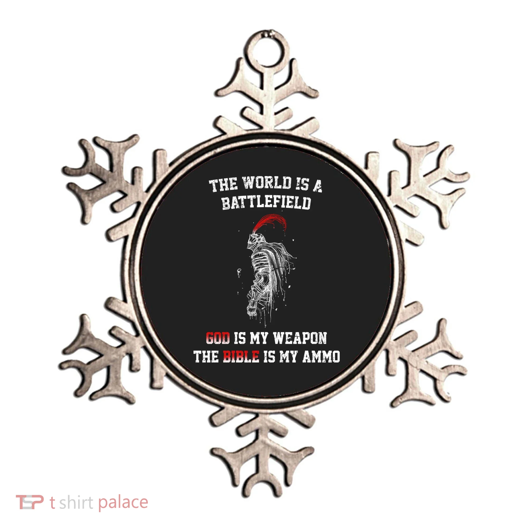 The World Is a Battlefield God is my Weapon Ornament
