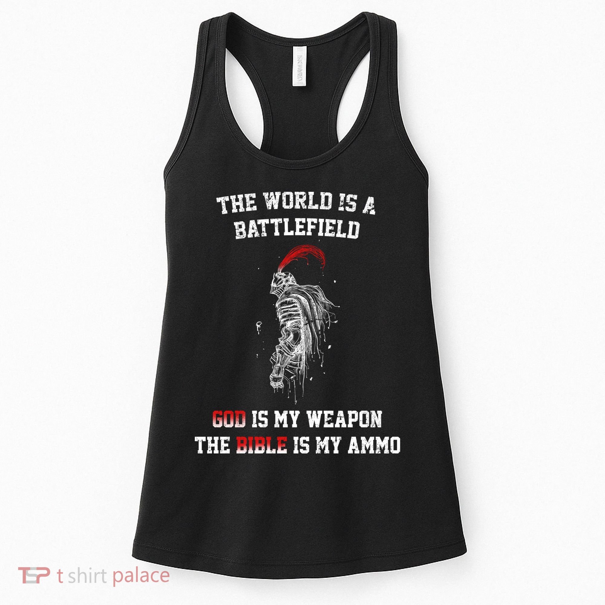 The World Is a Battlefield God is my Weapon Women's Tank Top