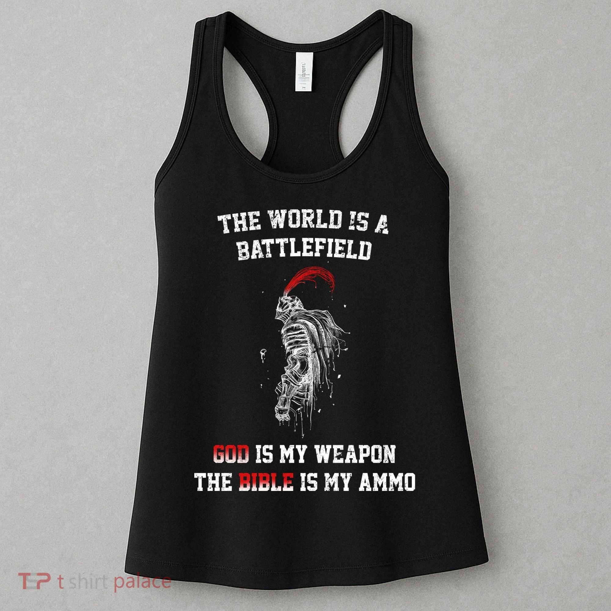 The World Is a Battlefield God is my Weapon Women's Tank Top