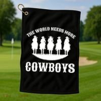 The World Needs More Cowboys Golf Towel thumb 1