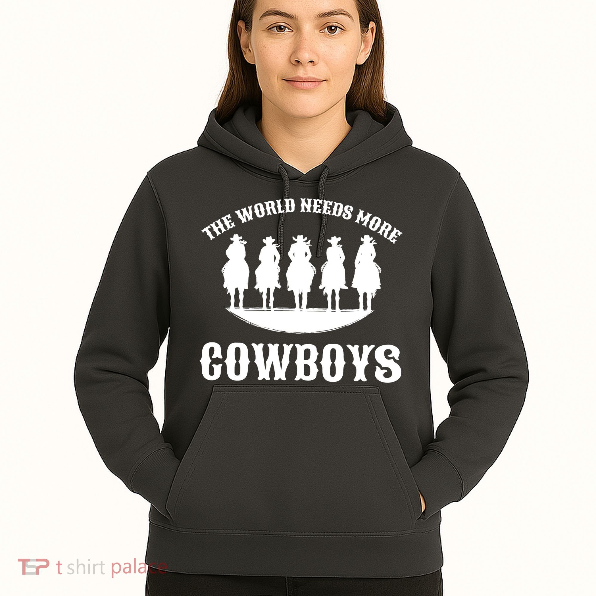 The World Needs More Cowboys Hoodie