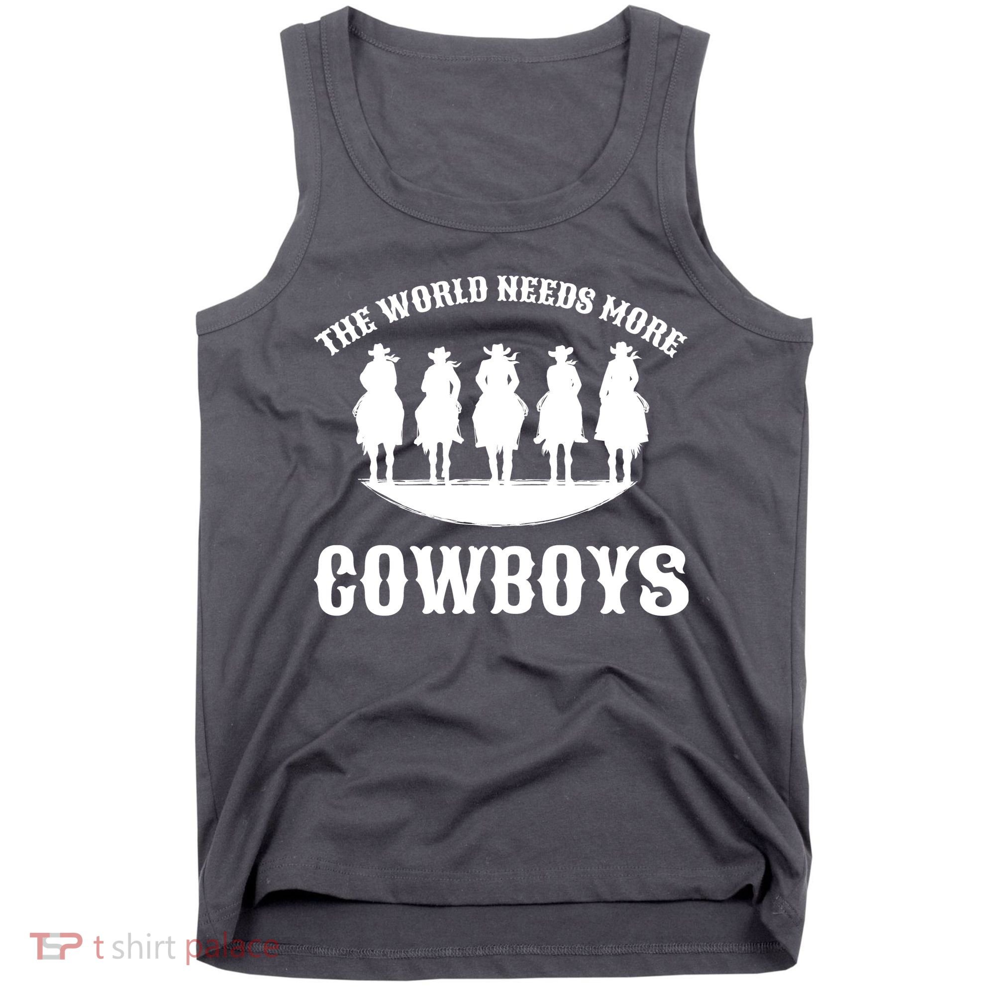 The World Needs More Cowboys Tank Top