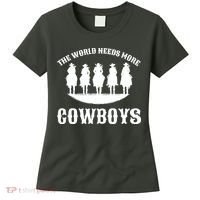 The World Needs More Cowboys Women's T-Shirt thumb 0