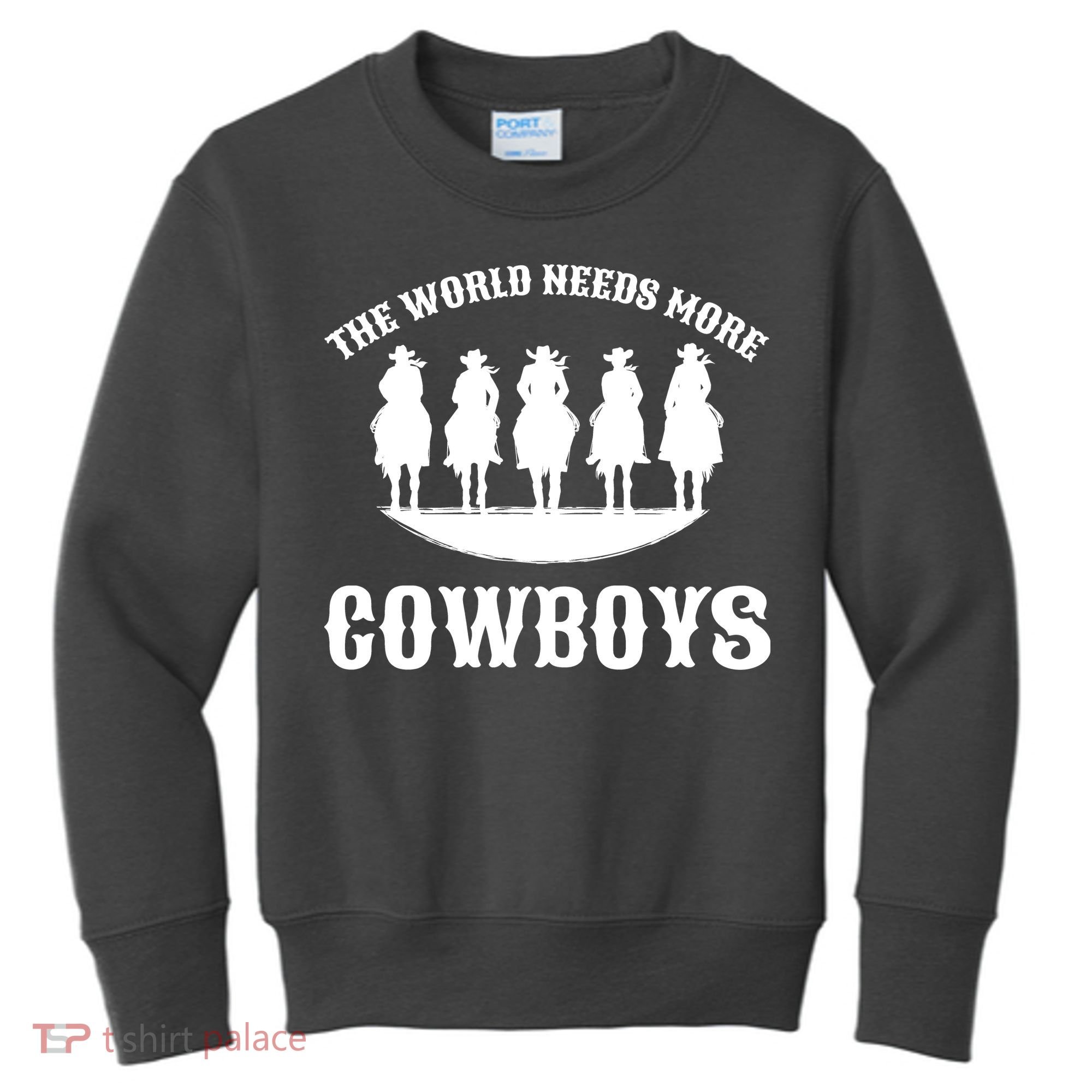 The World Needs More Cowboys Kids Sweatshirt