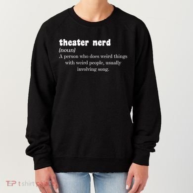 Theater Nerd Women's Sweatshirt