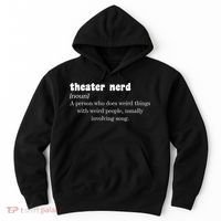 Theater Nerd Hoodie thumb 0