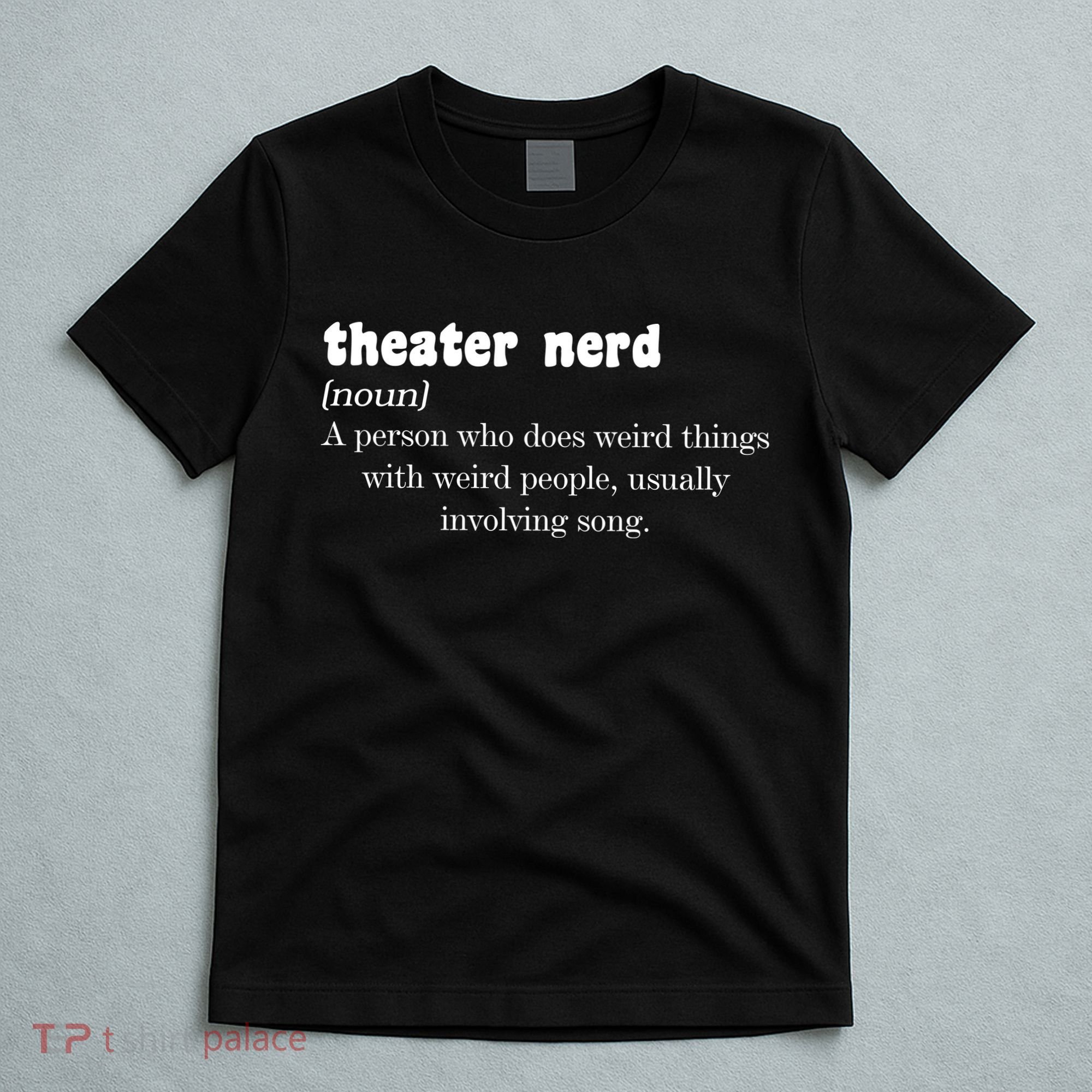 Theater Nerd T-Shirt