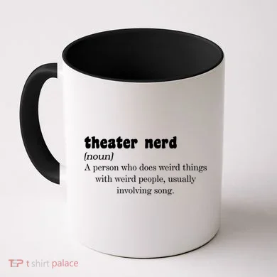 Theater Nerd Coffee Mug