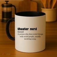 Theater Nerd Coffee Mug thumb 4