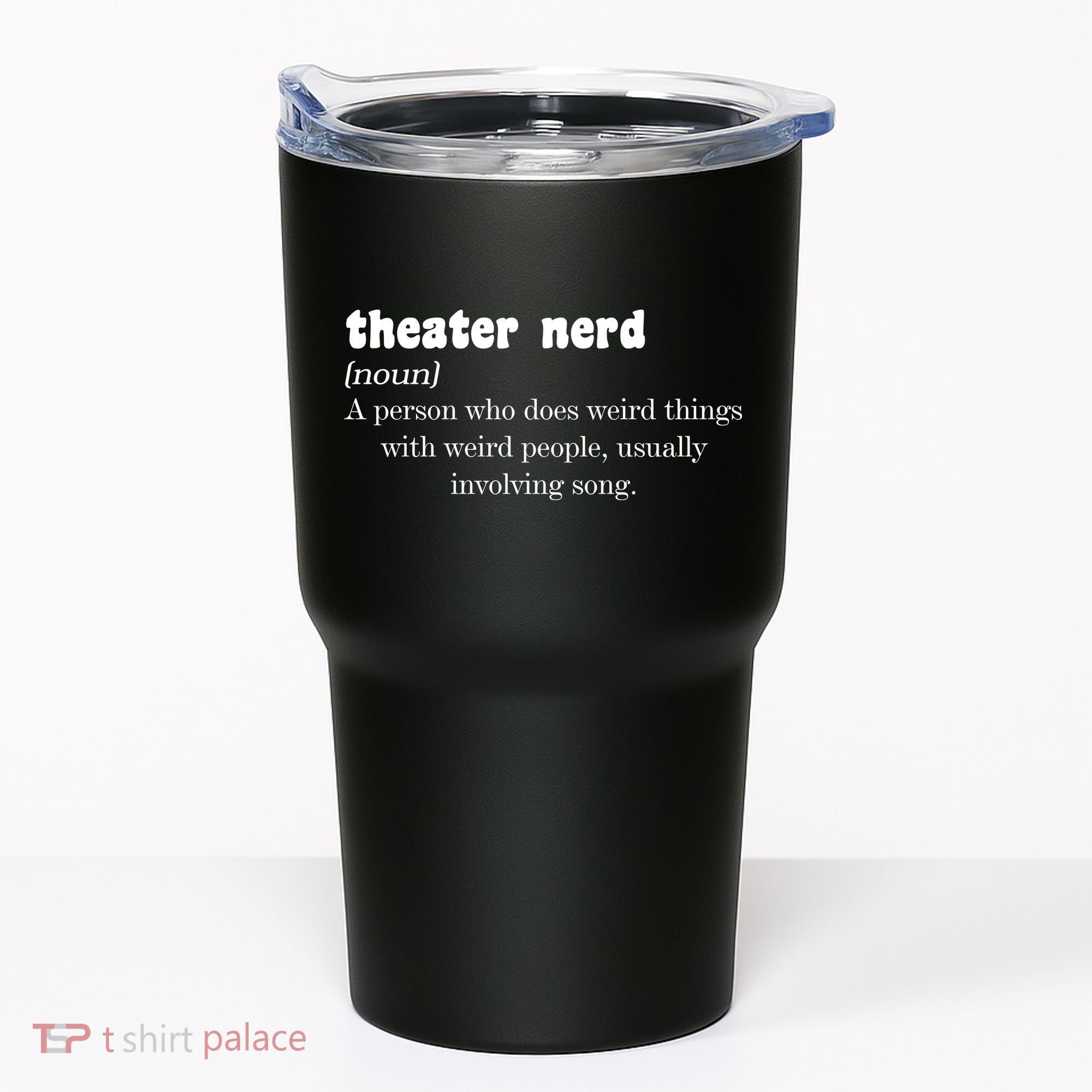 Theater Nerd Tumbler