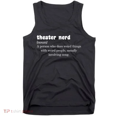 Theater Nerd Tank Top