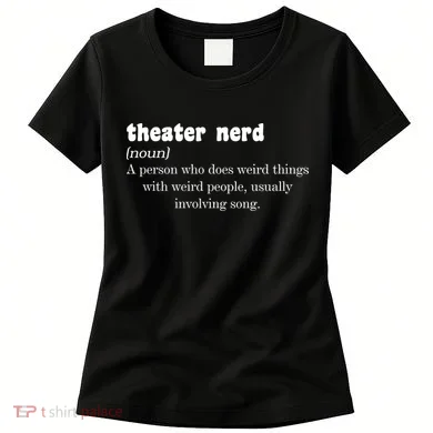 Theater Nerd Women's T-Shirt