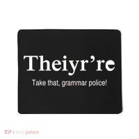 Theiy're Take That Grammar Police Mousepad thumb 0