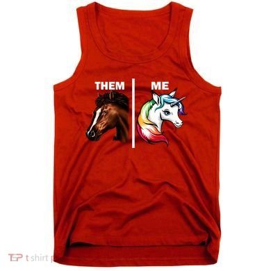 Them Horse Me Unicorn Tank Top