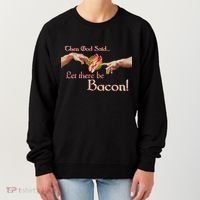 Then God Said Let There Be Bacon Women's Sweatshirt thumb 0