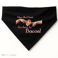 Then God Said Let There Be Bacon USA-Made Doggie Bandana thumb 0
