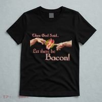 Then God Said Let There Be Bacon T-Shirt thumb 5