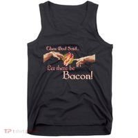 Then God Said Let There Be Bacon Tank Top thumb 0