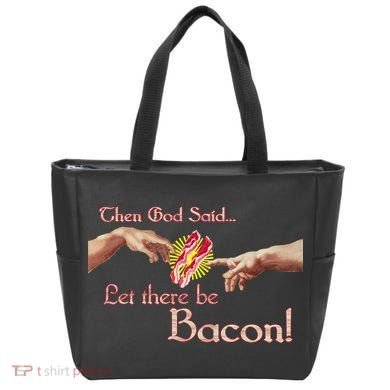 Then God Said Let There Be Bacon Tote Bag