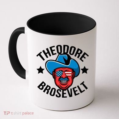 Theodore Brosevelt Coffee Mug