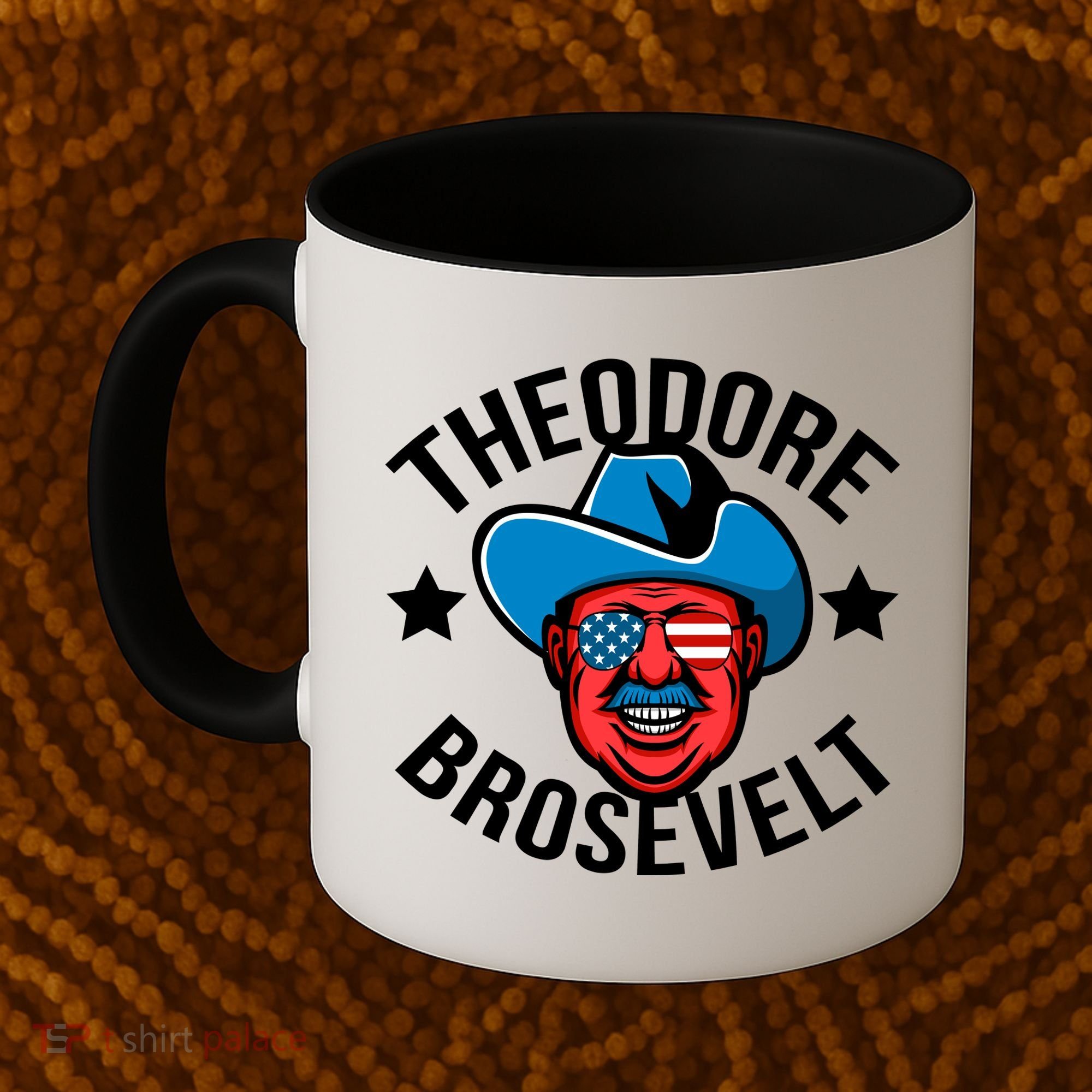 Theodore Brosevelt Coffee Mug