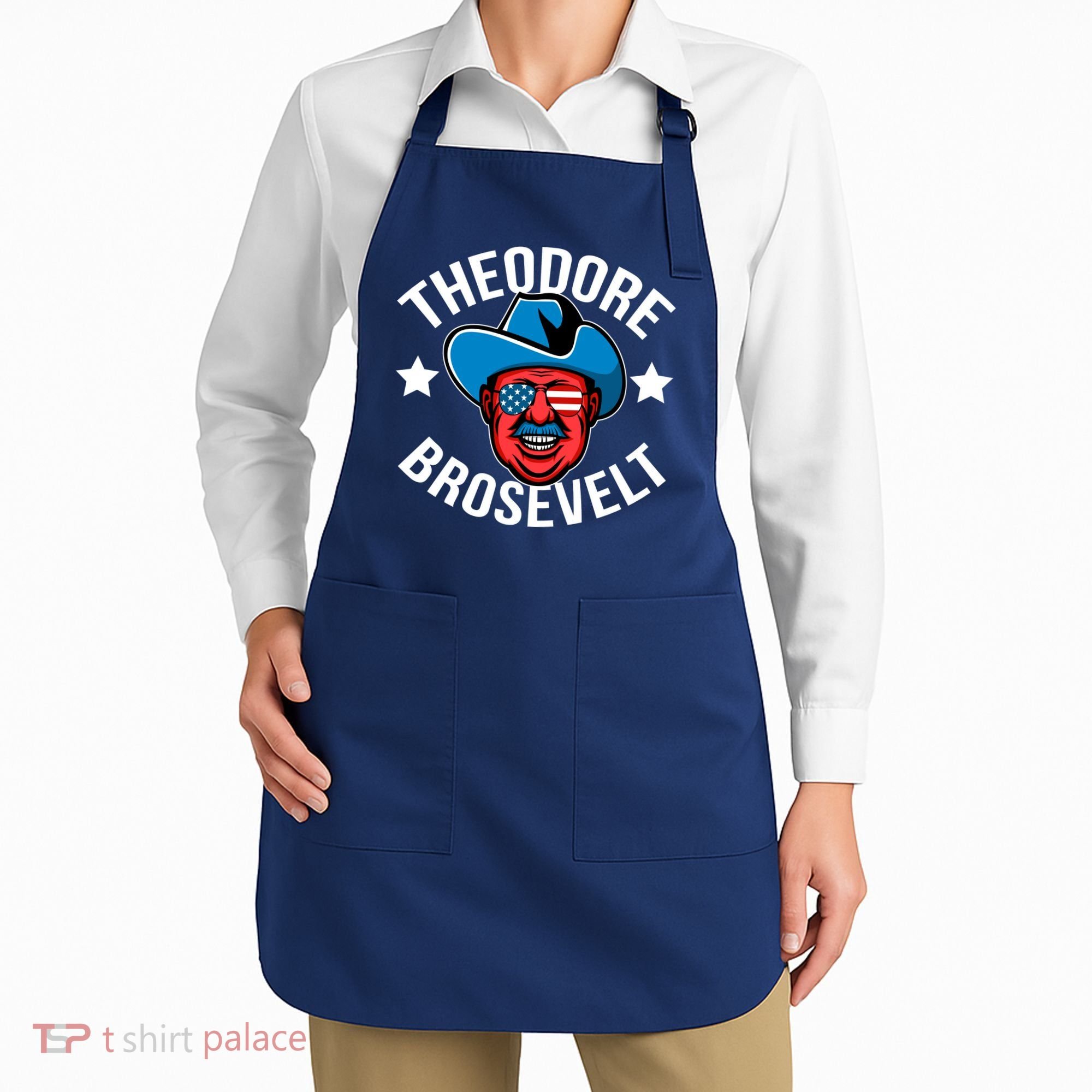 Theodore Brosevelt Apron