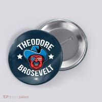 Theodore Brosevelt Button thumb 0