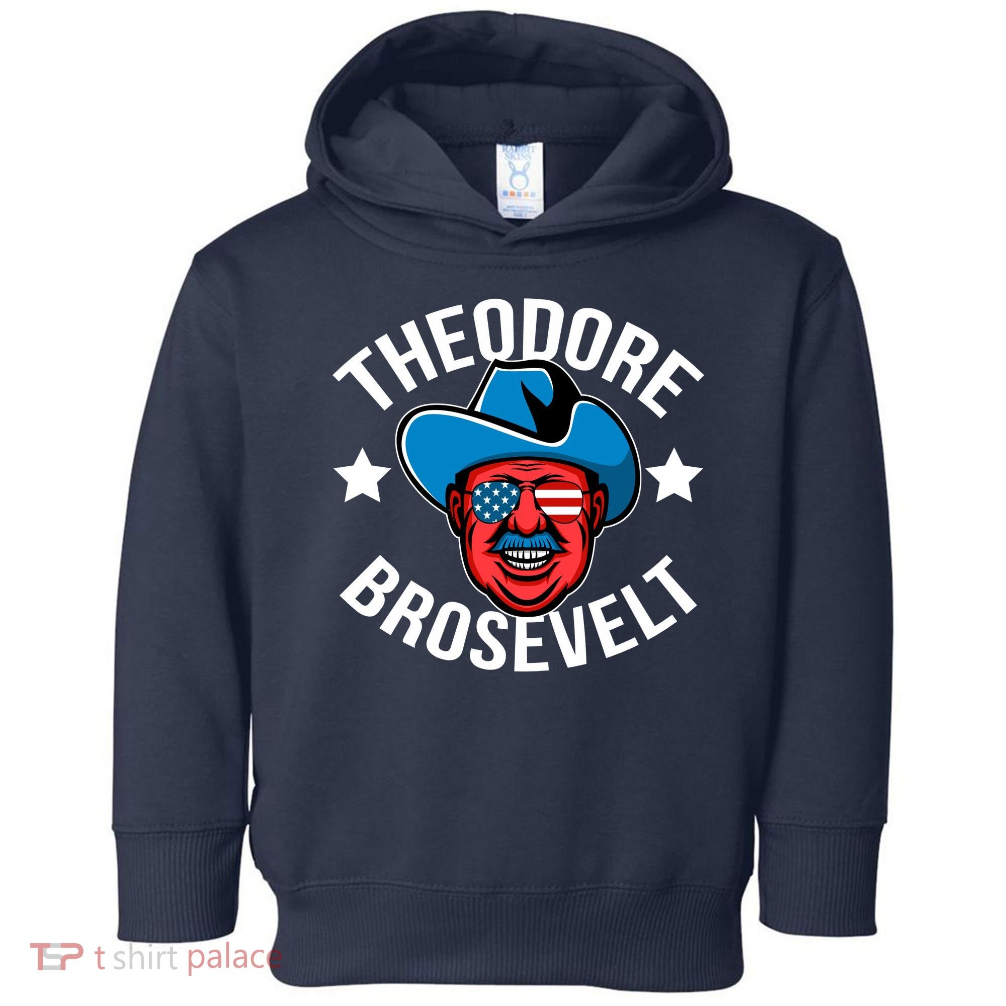 Theodore Brosevelt Toddler Hoodie