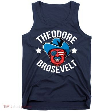 Theodore Brosevelt Tank Top