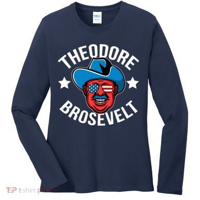 Theodore Brosevelt Women's Long Sleeve Shirt