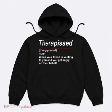 Therapissed Funny Definition Hoodie