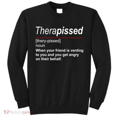 Therapissed Funny Definition Sweatshirt