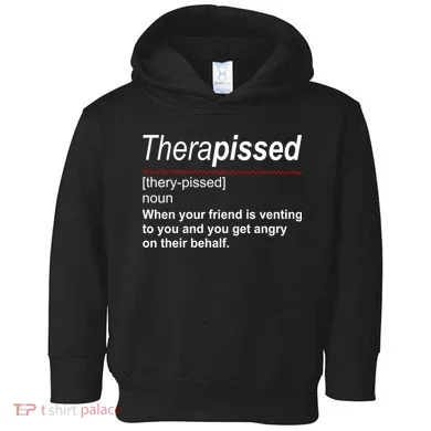 Therapissed Funny Definition Toddler Hoodie