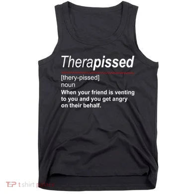 Therapissed Funny Definition Tank Top