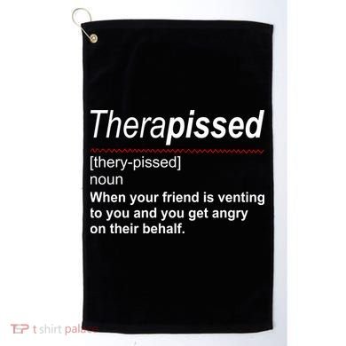 Therapissed Funny Definition Golf Towel