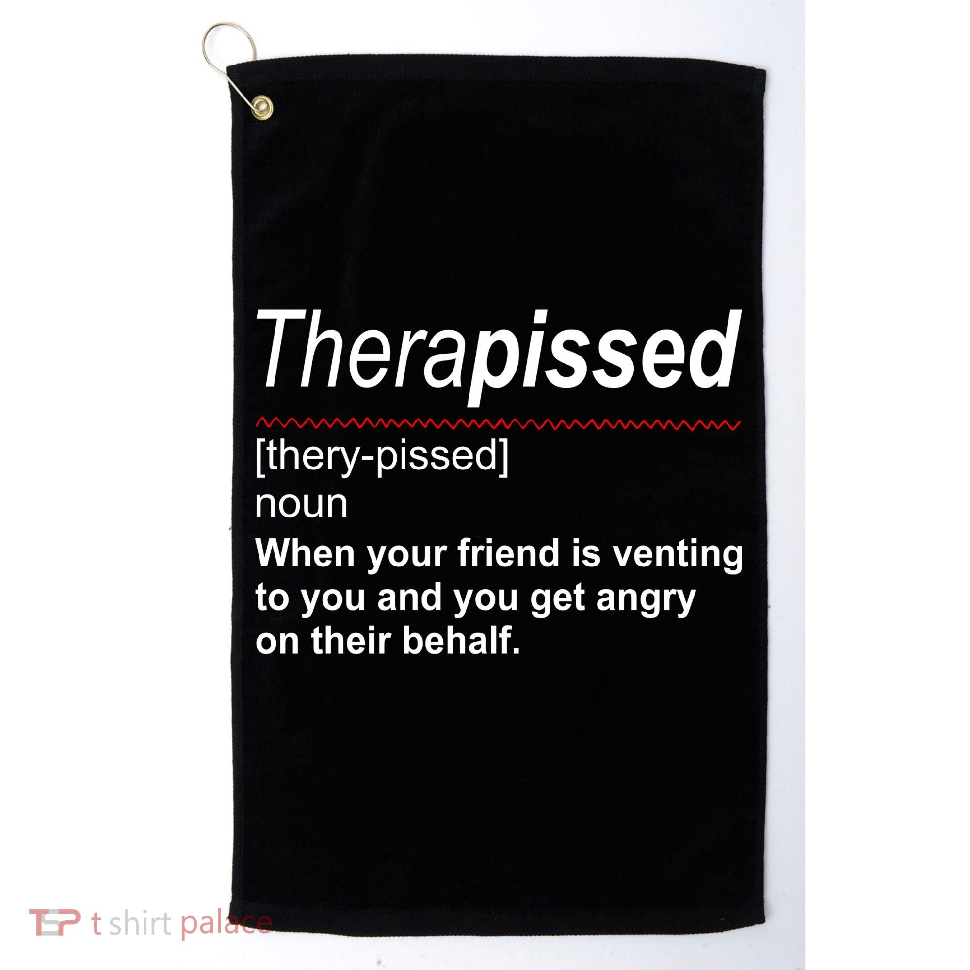 Therapissed Funny Definition Golf Towel