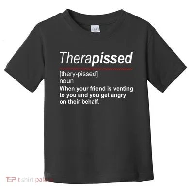 Therapissed Funny Definition Toddler T-Shirt
