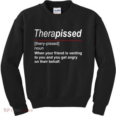 Therapissed Funny Definition Kids Sweatshirt